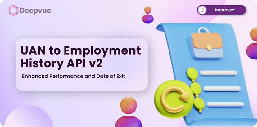 UAN to Employment History API v2 - Enhanced Performance and Date of Exit