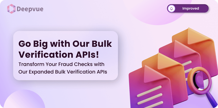 Transform Your Fraud Checks with Our Expanded Bulk Verification APIs