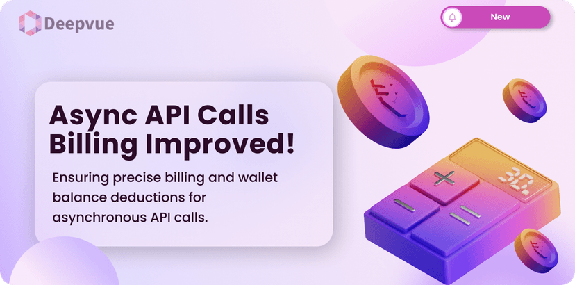 Enhanced accuracy and transparency in deducting wallet amounts for Async API calls.
